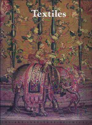 Textiles in the Art Institute of Chicago - Art Institute of Chicago, Christa C. Mayer-thurman