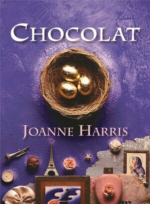 Chocolat - Joanne Harris Chocolat - Joanne Harris