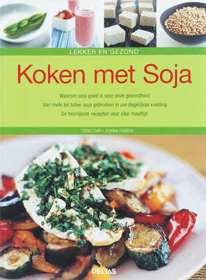 Koken met Soja - J. Carr, J. Farrow Koken met Soja - J. Carr, J. Farrow