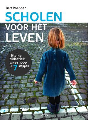 Scholen voor het leven - Bert Roebben