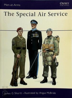 The Special Air Service - James Shortt, Angus McBride