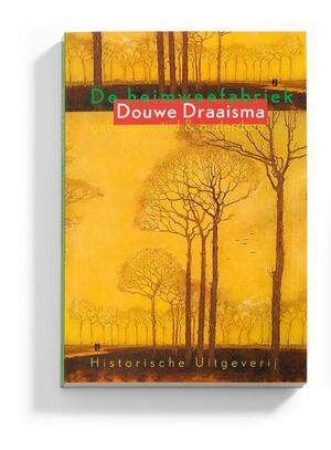 De heimweefabriek - Douwe Draaisma De heimweefabriek - Douwe Draaisma