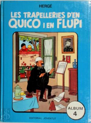 Les Trapelleries d'en Quico I en Flupi - Hergé