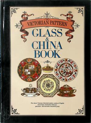 The Victorian Pattern Glass & China Book - Silber, Fleming