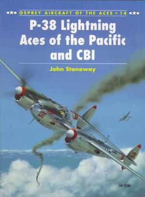 P-38 Lightning Aces of the Pacific and Cbi - John Stanaway