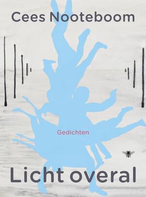 Licht overal - Cees Nooteboom Licht overal - Cees Nooteboom
