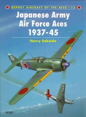 Japanese Army Air Force Aces - Henry Sakaida