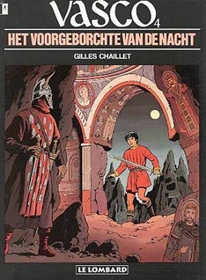Vasco 04. het voorgeborchte van de nacht - Gilles Chaillet Vasco 04. het voorgeborchte van de nacht - Gilles Chaillet