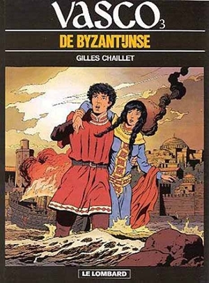Vasco 03. de byzantijnse - Gilles Chaillet Vasco 03. de byzantijnse - Gilles Chaillet