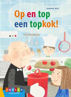 OP EN TOP EEN TOPKOK! - Tamara Bos OP EN TOP EEN TOPKOK! - Tamara Bos