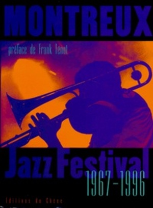 Mnotreux jazz festival 1967-1996 - Frank Tenot