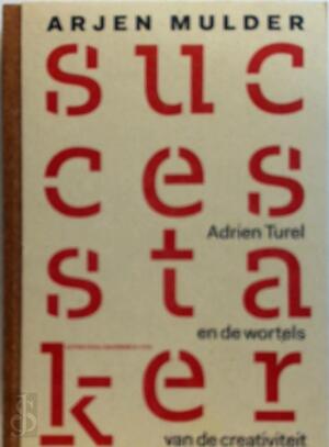 De successtaker - Arjen Mulder