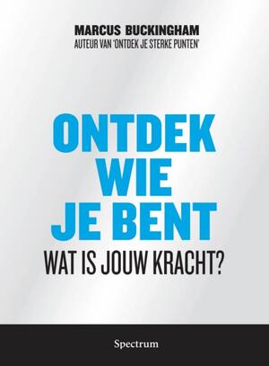 Ontdek wie je bent - Marcus Buckingham