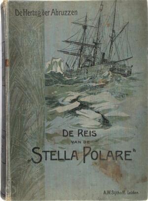 De reis van de Stella Polare - Dr. Maurits Snellen De reis van de Stella Polare - Dr. Maurits Snellen