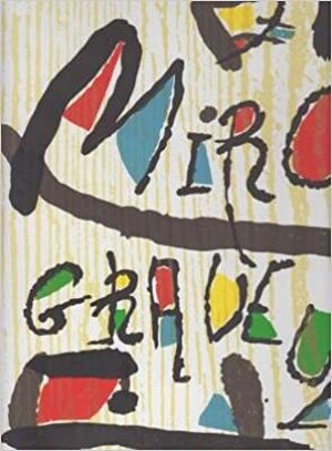 Miró engravings - Jacques Dupin, Joan Miró Miró engravings - Jacques Dupin, Joan Miró