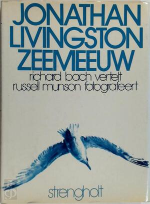 Jonathan Livingston Zeemeeuw - Richard Bach, Russell Munson Jonathan Livingston Zeemeeuw - Richard Bach, Russell Munson