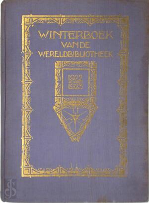 Winterboek van de Wereldbibliotheek 1922-1923 - Felix Timmermans, P.C. Boutens, Top Et.Al. Naeff Winterboek van de Wereldbibliotheek 1922-1923 - Felix Timmermans, P.C. Boutens, Top Et.Al. Naeff
