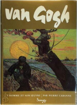 Van Gogh - Pierre Cabanne