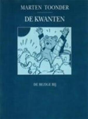 De kwanten - Marten Toonder De kwanten - Marten Toonder