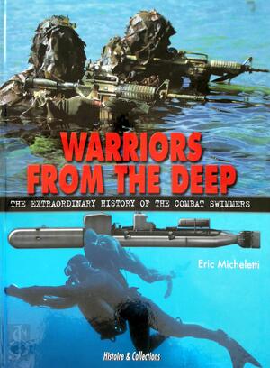 Warriors from the Deep - Eric Micheletti Warriors from the Deep - Eric Micheletti