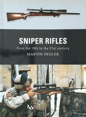 Sniper Rifles - Martin Pegler Sniper Rifles - Martin Pegler