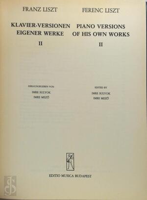 Klavier-Versionen eigener Werke - Franz Liszt