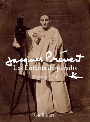 Les enfants du paradis - Jacques Prévert
