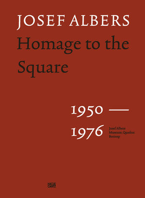 Josef albers: homage to the square - 