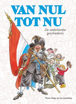 Van nul tot nu - Thom Roep, Co Loerakker