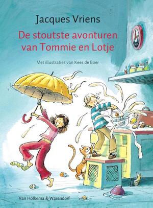 De stoutste avonturen van Tommie en Lotje - Jacques Vriens De stoutste avonturen van Tommie en Lotje - Jacques Vriens