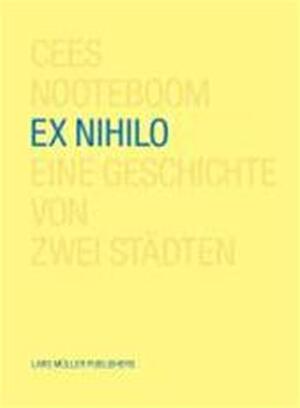 Ex Nihilo - Cees Nooteboom Ex Nihilo - Cees Nooteboom
