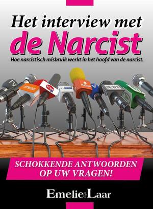 Het interview met de Narcist - Emelie van Laar Het interview met de Narcist - Emelie van Laar