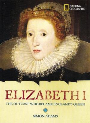 Elizabeth I - Simon Adams Elizabeth I - Simon Adams