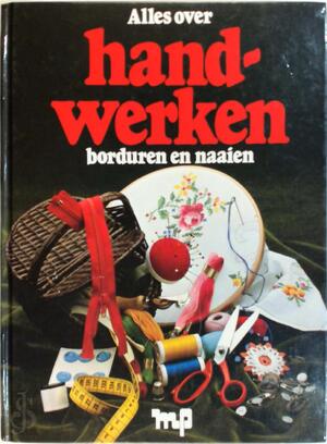 Alles over handwerken - Div. Auteurs Alles over handwerken - Div. Auteurs