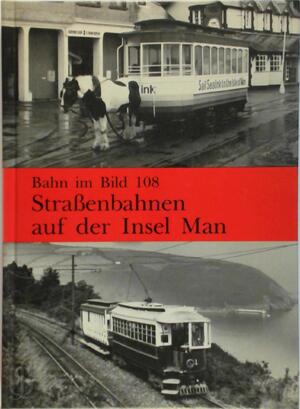 Straßenbahnen auf der Insel Man - Konrad Hierl