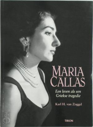 Maria Callas + CD - Karl H. van Zoggel Maria Callas + CD - Karl H. van Zoggel