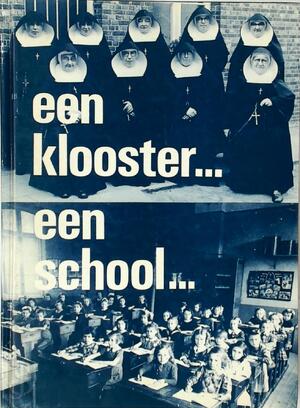 Een klooster...een school... - 