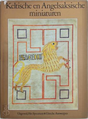 Keltische en Angelsaksische miniaturen - Carl Adam Johan Nordenfalk, F. Oomes
