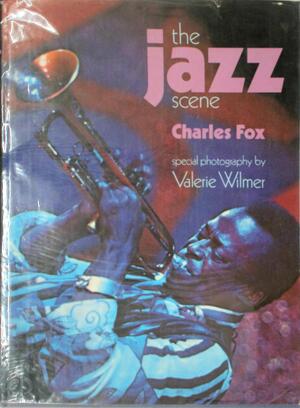 The Jazz Scene - Charles Fox, Valerie Wilmer
