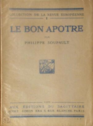 Le bon apôtre - Philippe Soupault