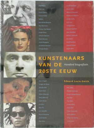 Kunstenaars van de 20ste eeuw - E. Lucie-Smith Kunstenaars van de 20ste eeuw - E. Lucie-Smith
