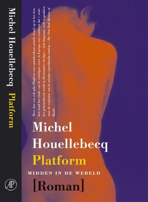 Platform - Michel Houellebecq Platform - Michel Houellebecq