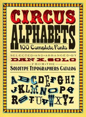 Circus Alphabets - Dan X Solo Circus Alphabets - Dan X Solo