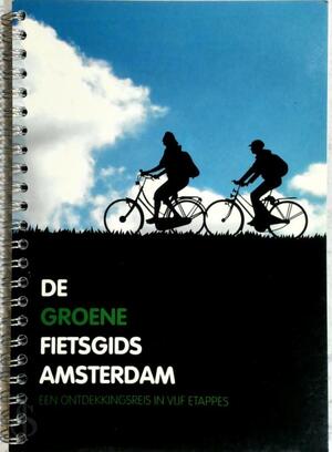 De groene fietsgids Amsterdam - M. van der Voet - Kurbatsch