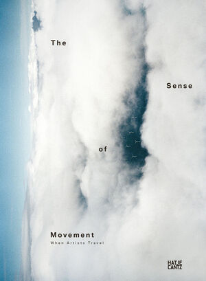 The Sense of Movement - Ursula Ströbele; Laurence Weschler
