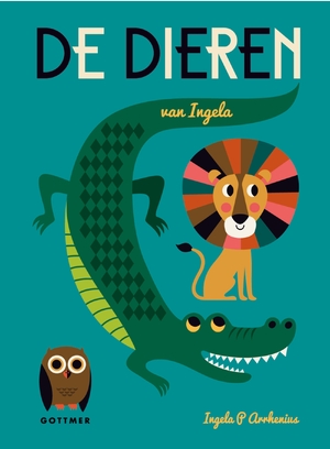 De dieren van Ingela - Ingela P Arrhenius