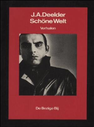 Schöne Welt - Jules Deelder Schöne Welt - Jules Deelder