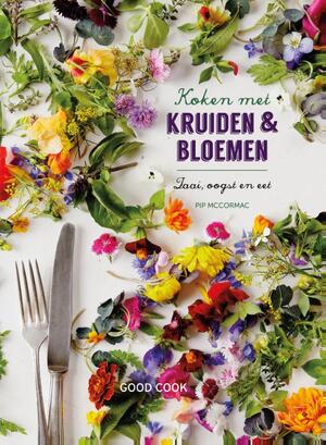 Koken met kruiden & bloemen - Pip McCormac Koken met kruiden & bloemen - Pip McCormac