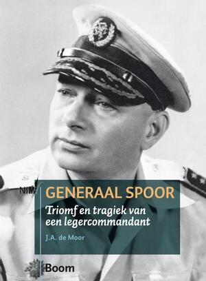 Generaal Spoor - J.A. de Moor Generaal Spoor - J.A. de Moor
