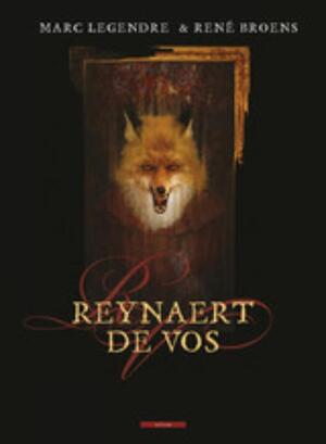 Reynaert de vos - Marc Legendre, René Broens Reynaert de vos - Marc Legendre, René Broens